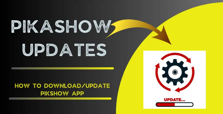 Pikashow Updates: Enhancing User Experience with Regular Updates and New Content 1 Pikashow Updates Banner