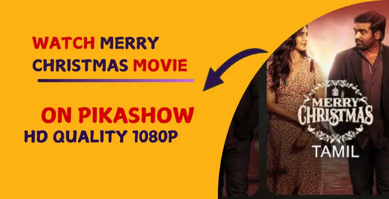 Watch Merry Christmas Movie on Pikashow in HD Quality 1080P 1 Watch Merry Christmas Movie on Pikashow in HD Quality 1080P